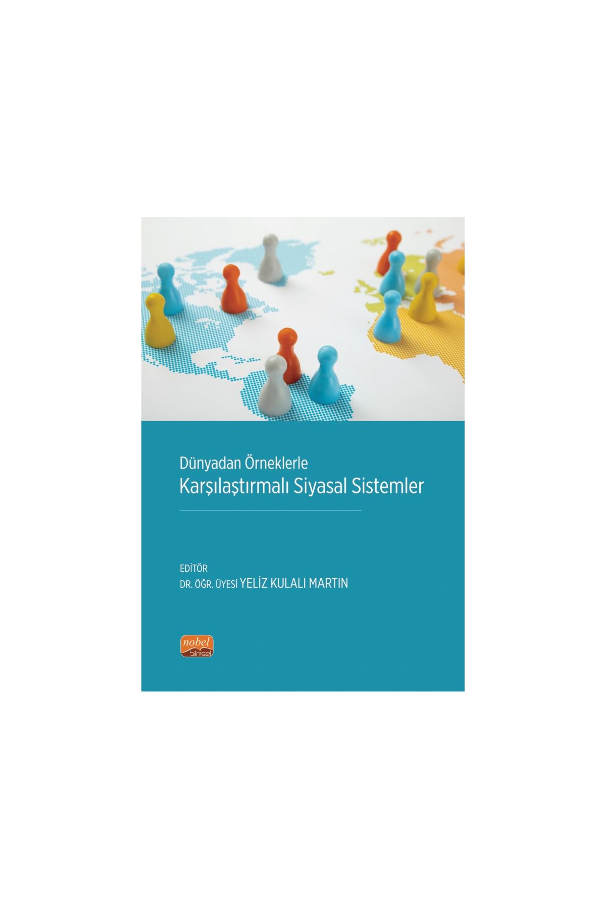 Dünyadan Örneklerle Karşılaştırmalı Siyasal Sistemler