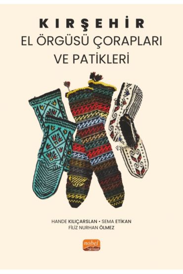 Kırşehir El Örgüsü Çorapları ve Patikleri