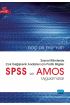 SOSYAL BİLİMLERDE ÇOK DEĞİŞKENLİ ANALİZLER İÇİN PRATİK BİLGİLER - SPSS ve AMOS Uygulamaları