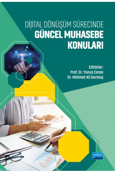 Dijital Dönüşüm Sürecinde Güncel Muhasebe Konuları