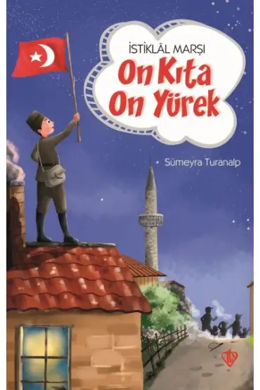 İstiklal Marşı On Kıta On Yürek