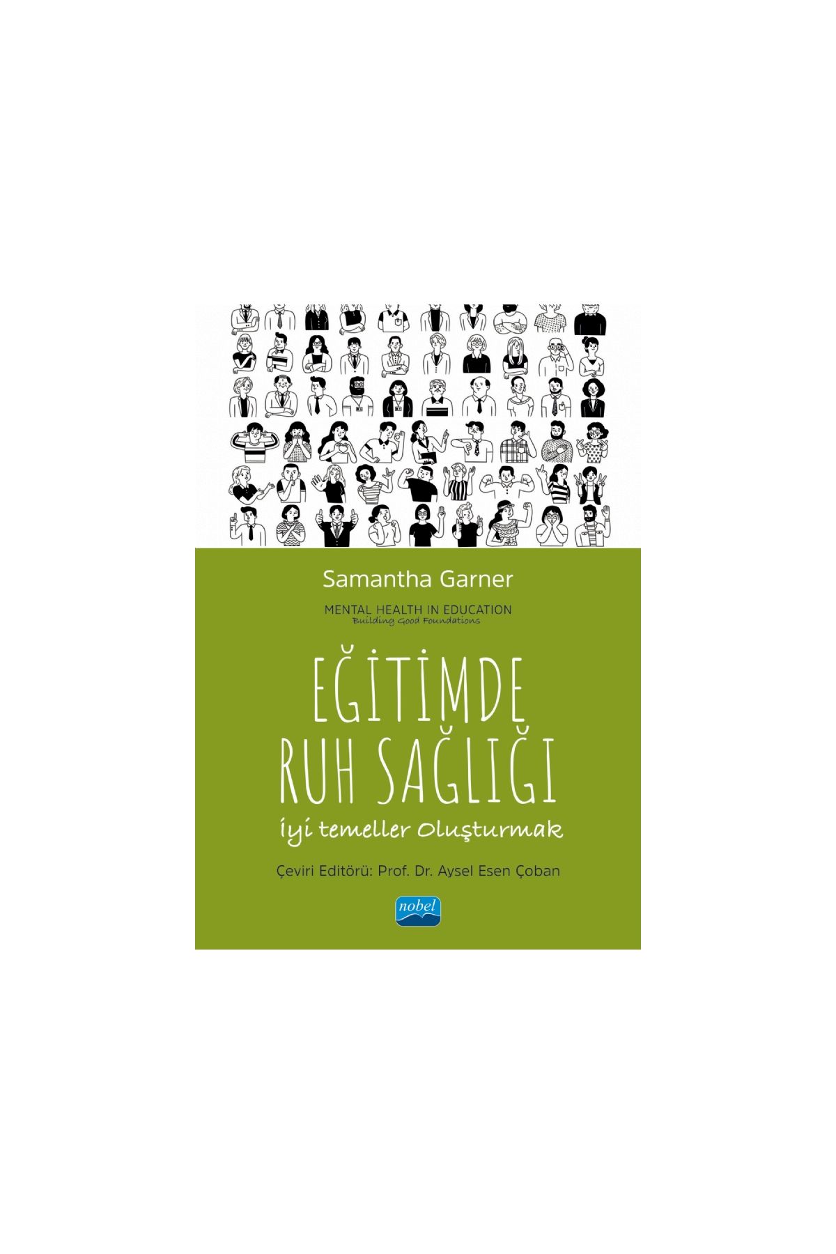 EĞİTİMDE RUH SAĞLIĞI - İyi Temeller Oluşturmak / Mental Health in Education - Building Good Foundations