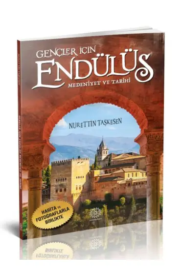 Gençler İçin Endülüs Medeniyet ve Tarihi