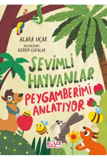 Sevimli Hayvanlar Peygamberimi Anlatıyor
