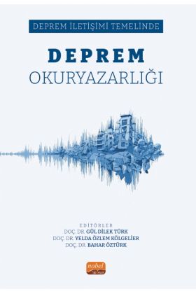 DEPREM OKURYAZARLIĞI - Deprem İletişimi Temelinde