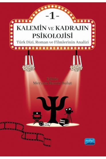 KALEMİN VE KADRAJIN PSİKOLOJİSİ 1: Türk Dizi, Roman ve Filmlerinin Analizi
