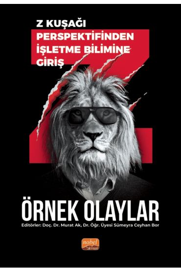 Z kuşağı Perspektifinden İşletme Bilimine Giriş - Örnek Olaylar
