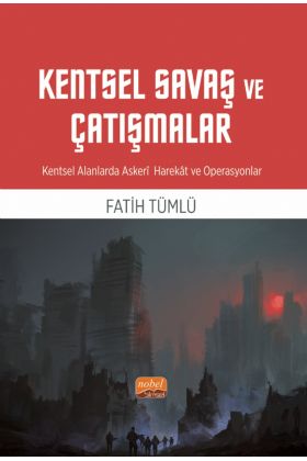 KENTSEL SAVAŞ VE ÇATIŞMALAR - Kentsel Alanlarda Askeri Harekât ve Operasyonlar