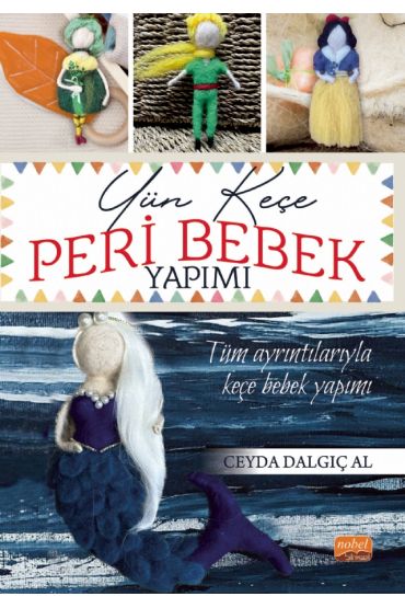 Yün Keçe Peri Bebek Yapımı