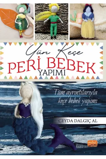 Yün Keçe Peri Bebek Yapımı