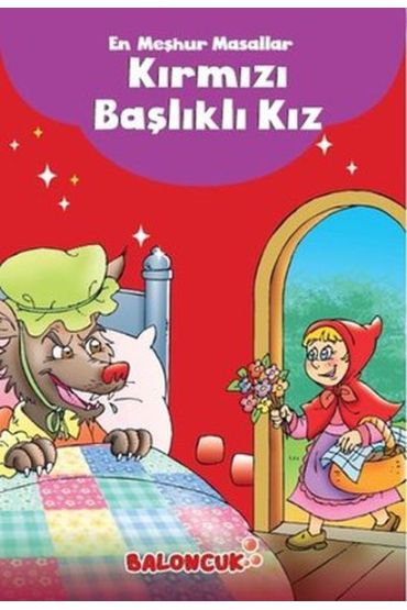 Çocuklar için En Meşhur Masallar - Kırmızı Başlıklı Kız Hayal ve Odak Geliştirici Masallar