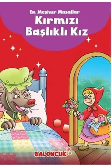 Çocuklar için En Meşhur Masallar - Kırmızı Başlıklı Kız Hayal ve Odak Geliştirici Masallar