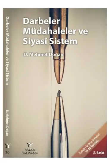 Darbeler Müdahaleler ve Siyasi Sistem