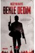 Bekle Dedim