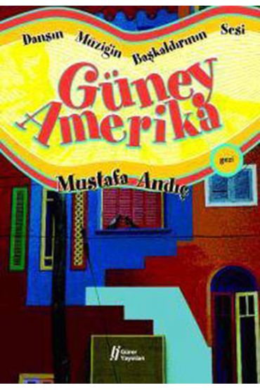 Dansın Müziğin Başkaldırının Sesi Güney Amerika