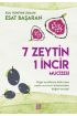 7 Zeytin 1 İncir