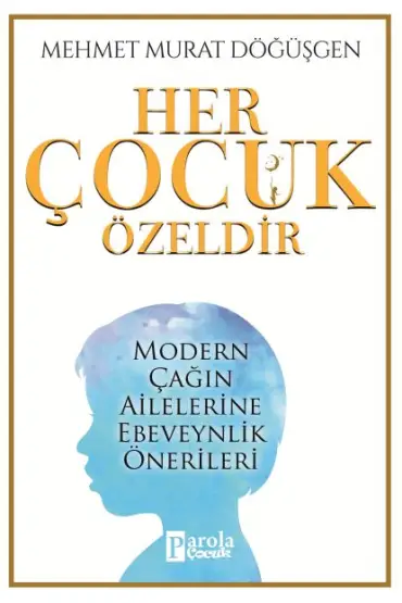 Her Çocuk Özeldir