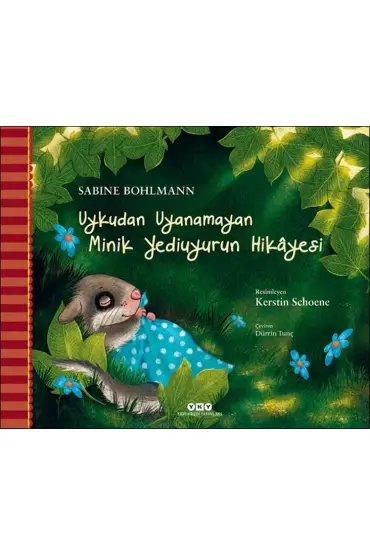 Uykudan Uyanamayan Minik Yediuyurun Hikâyesi