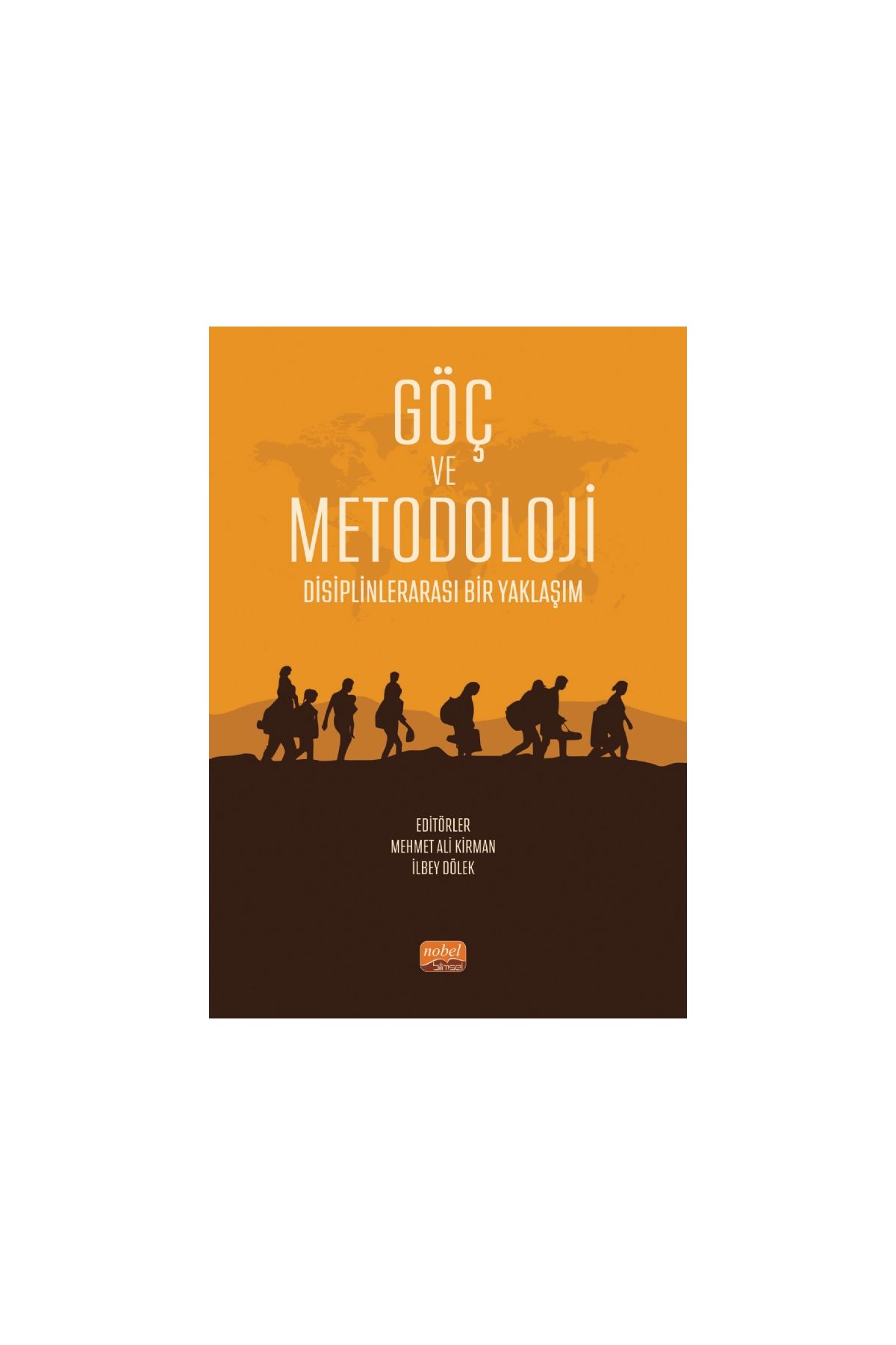 GÖÇ VE METODOLOJİ - Disiplinlerarası Bir Yaklaşım