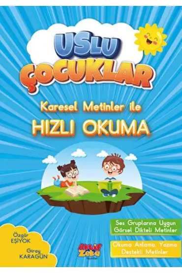 Karesel Metinler İle Hızlı Okuma - Uslu Çocuklar