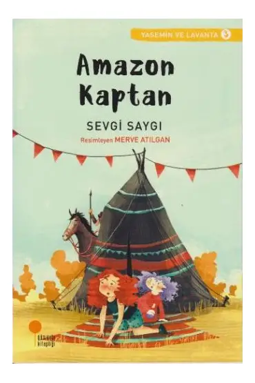Yasemin ve Lavanta 03 - Amazon Kaptan