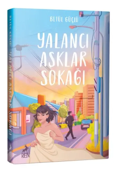 Yalancı Aşklar Sokağı (Ciltli)