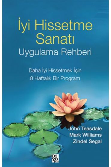 İyi Hissetme Sanatı Uygulama Rehberi