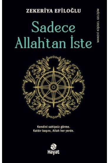 Sadece Allah’tan İste