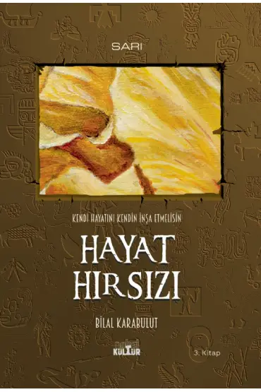 Kendi Hayatını Kendin İnşa Etmelisin – HAYAT HIRSIZI