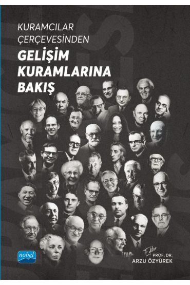 Kuramcılar Çerçevesinden GELİŞİM KURAMLARINA BAKIŞ