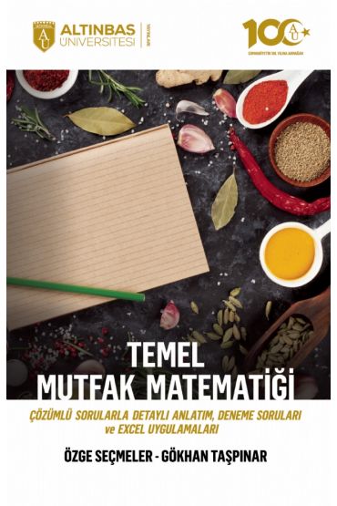 TEMEL MUTFAK MATEMATİĞİ (Çözümlü Sorularla Detaylı Anlatım, Deneme Soruları ve Excel Uygulamaları)