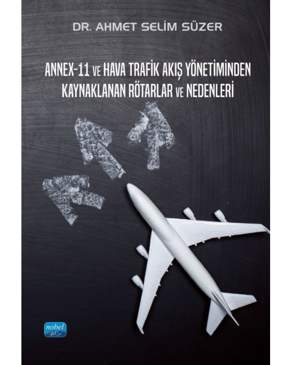 Annex-11 ve Hava Trafik Akış Yönetiminden Kaynaklanan Rötarlar ve Nedenleri