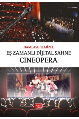 Eş Zamanlı Dijital Sahne: CINEOPERA