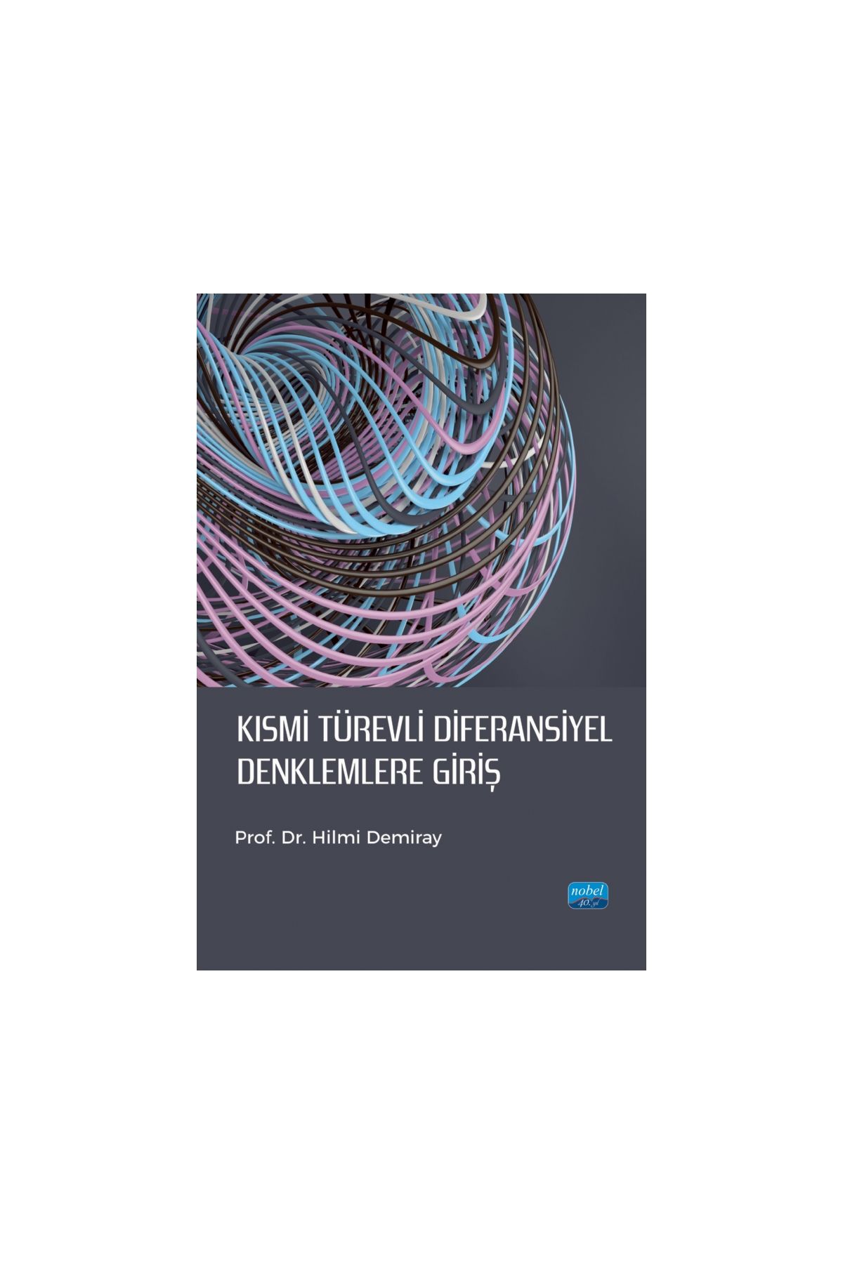 Kısmi Türevli Diferansiyel Denklemlere Giriş