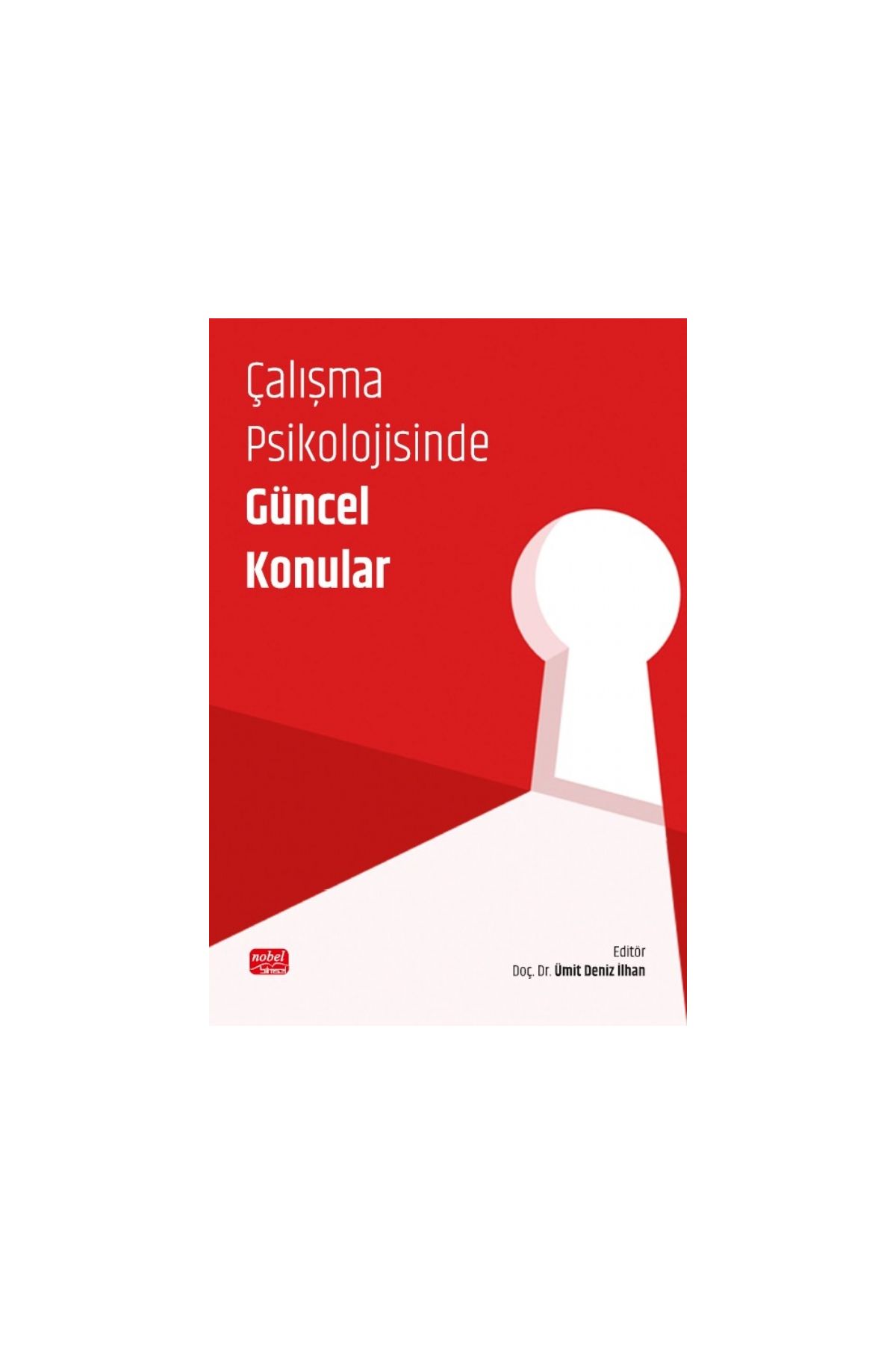 Çalışma Psikolojisinde Güncel Konular