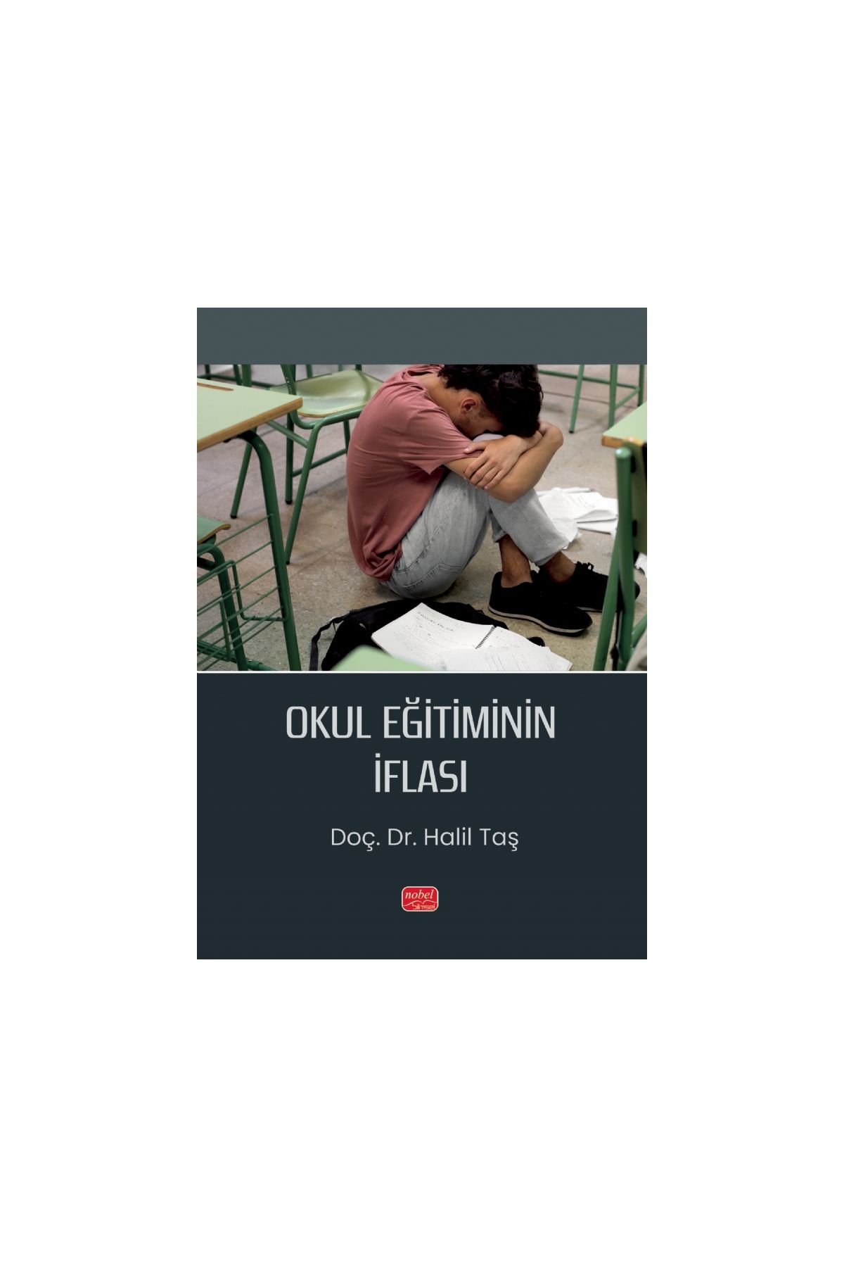 Okul Eğitiminin İflası