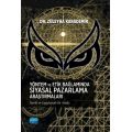 YÖNTEM VE ETİK BAĞLAMINDA SİYASAL PAZARLAMA ARAŞTIRMALARI - Teorik ve Uygulamalı Bir Analiz