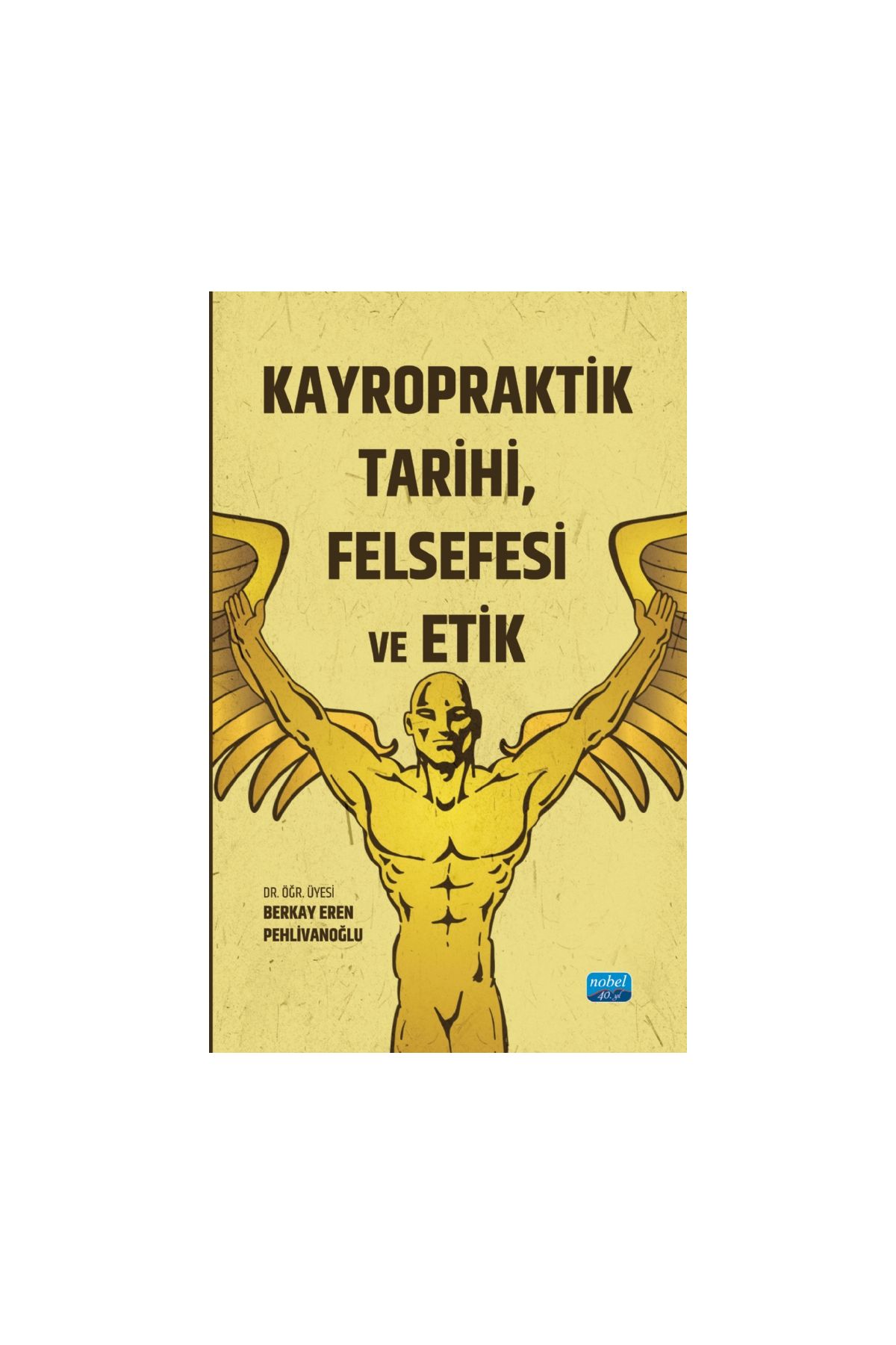 Kayropraktik Tarihi, Felsefesi ve Etik