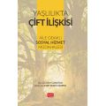 YAŞLILIKTA ÇİFT İLİŞKİSİ -  Aile Odaklı Sosyal Hizmet Müdahalesi