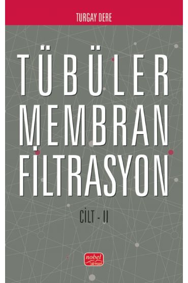 Tübüler Membran Filtrasyon (Cilt II)