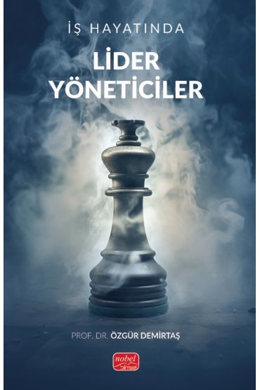 İş Hayatında Lider Yöneticiler