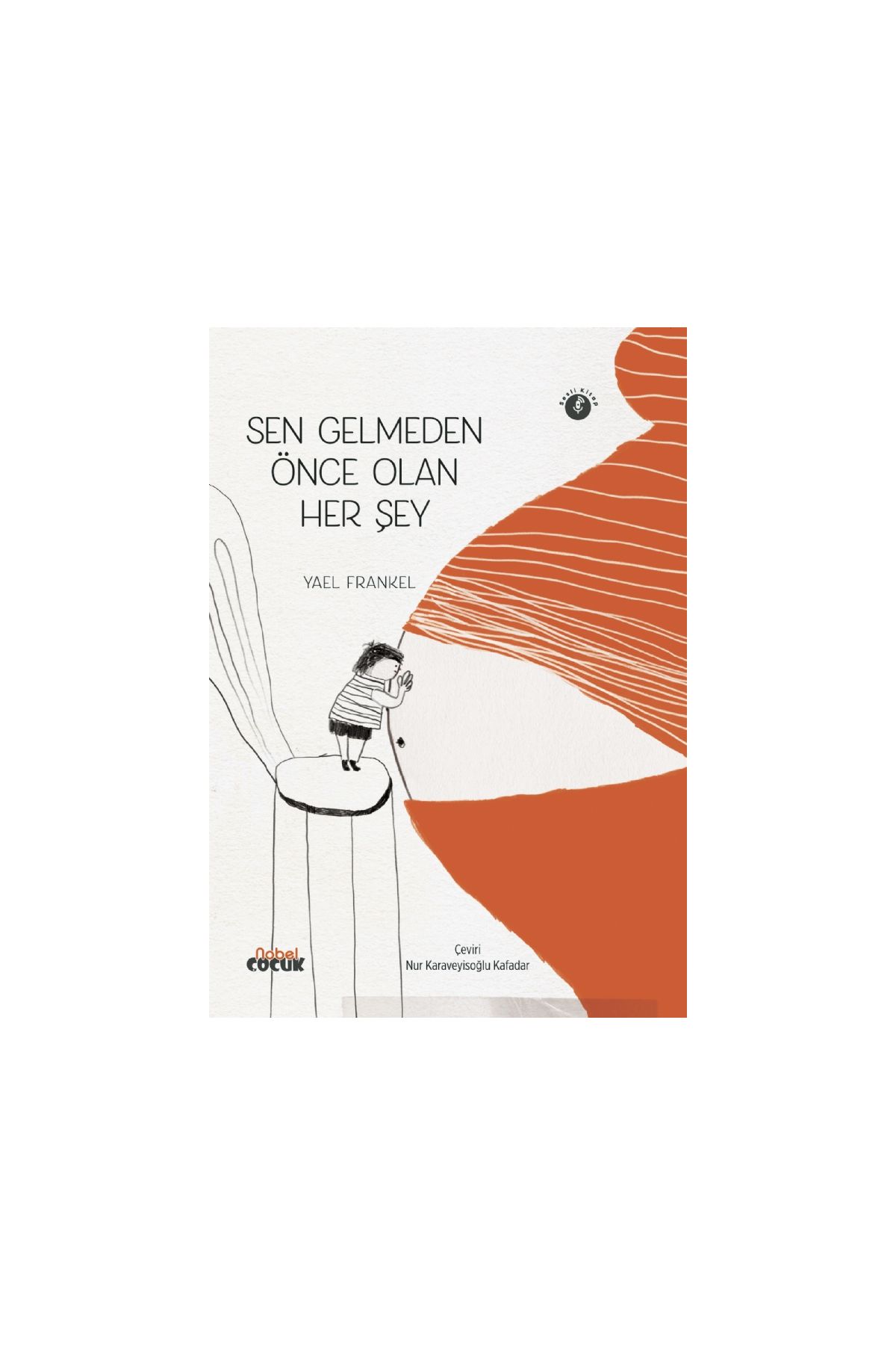 Sen Gelmeden Önce Olan Her Şey