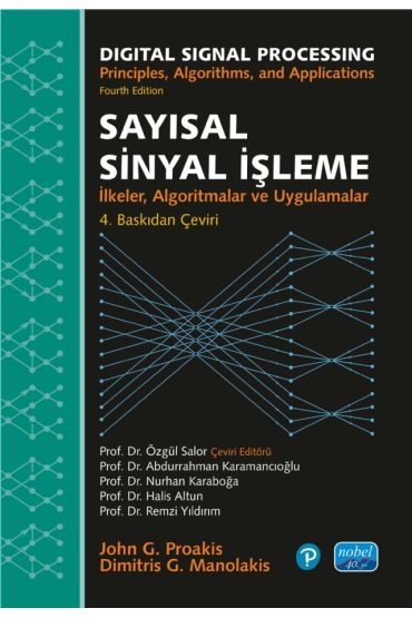 SAYISAL SİNYAL İŞLEME - İlkeler, Algoritmalar ve Uygulamalar / DIGITAL SIGNAL PROCESSING - Principles, Algorithms, and Appli