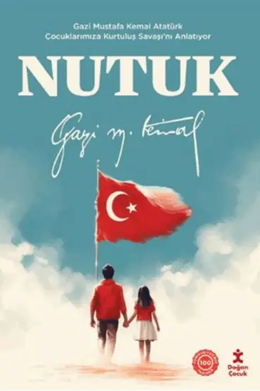 Nutuk - Gazi Mustafa Kemal Atatürk Çocuklarımıza Kurtuluş Savaşı’nı Anlatıyor  (4022)