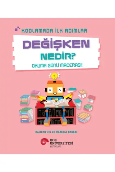 Kodlamada İlk Adımlar Değişken Nedir? Okuma Günü Macerası!  (4022)