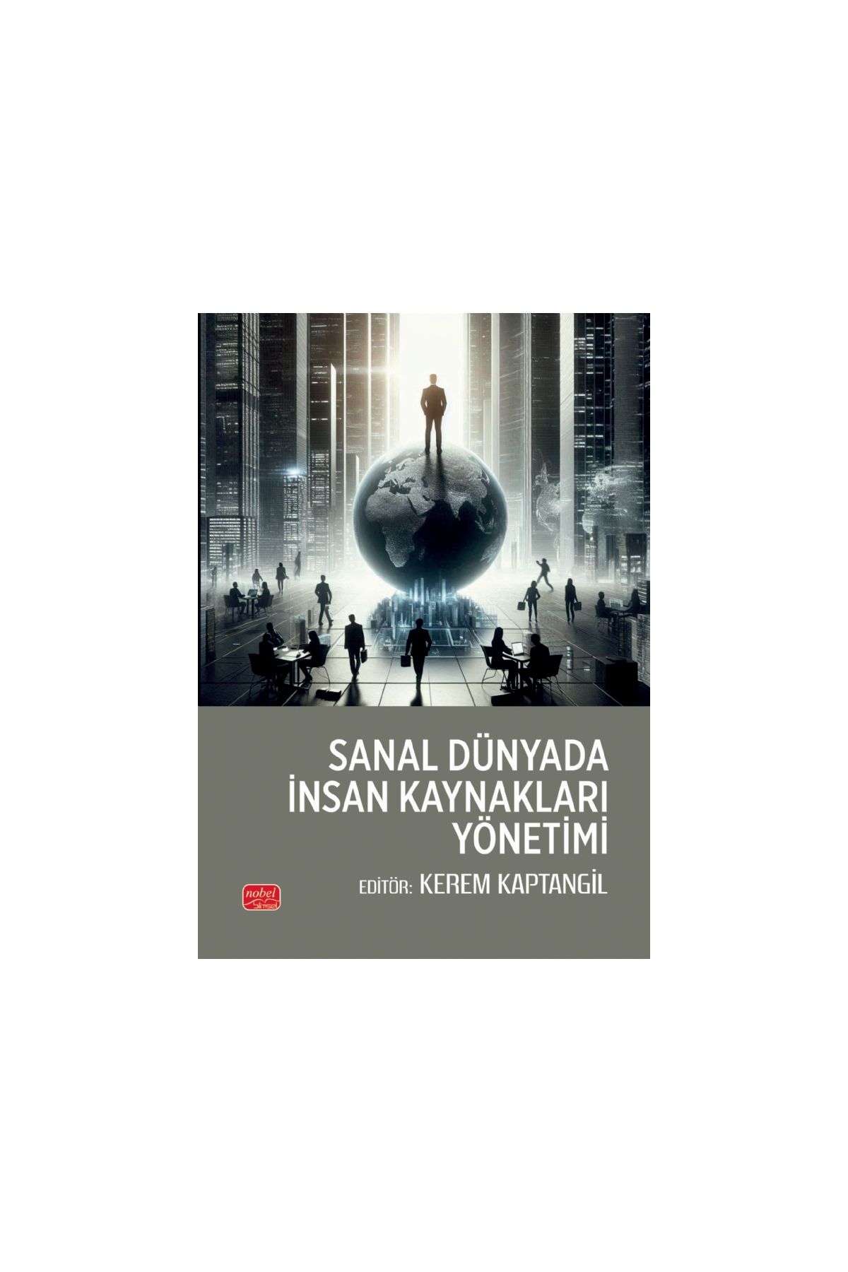 Sanal Dünyada İnsan Kaynakları Yönetimi
