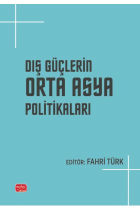 Dış Güçlerin  Orta Asya Politikaları