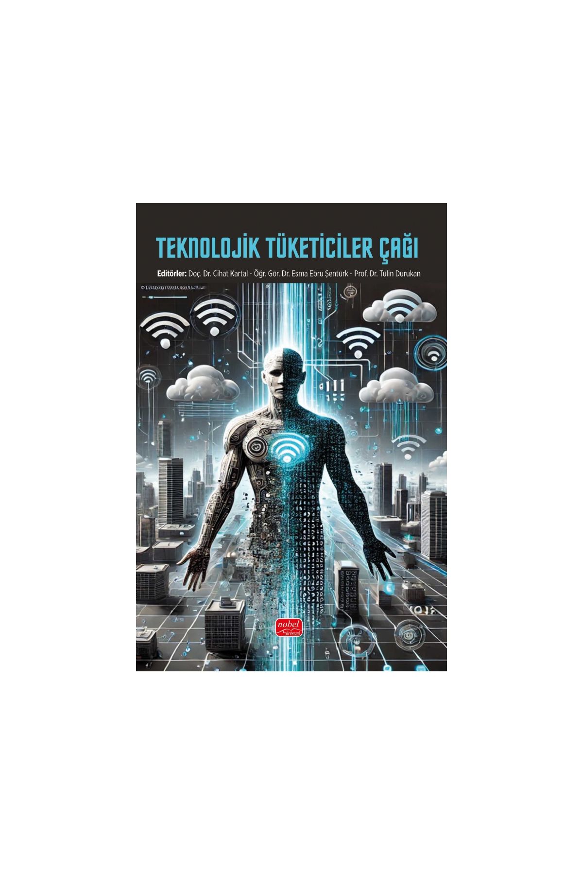 Teknolojik Tüketiciler Çağı