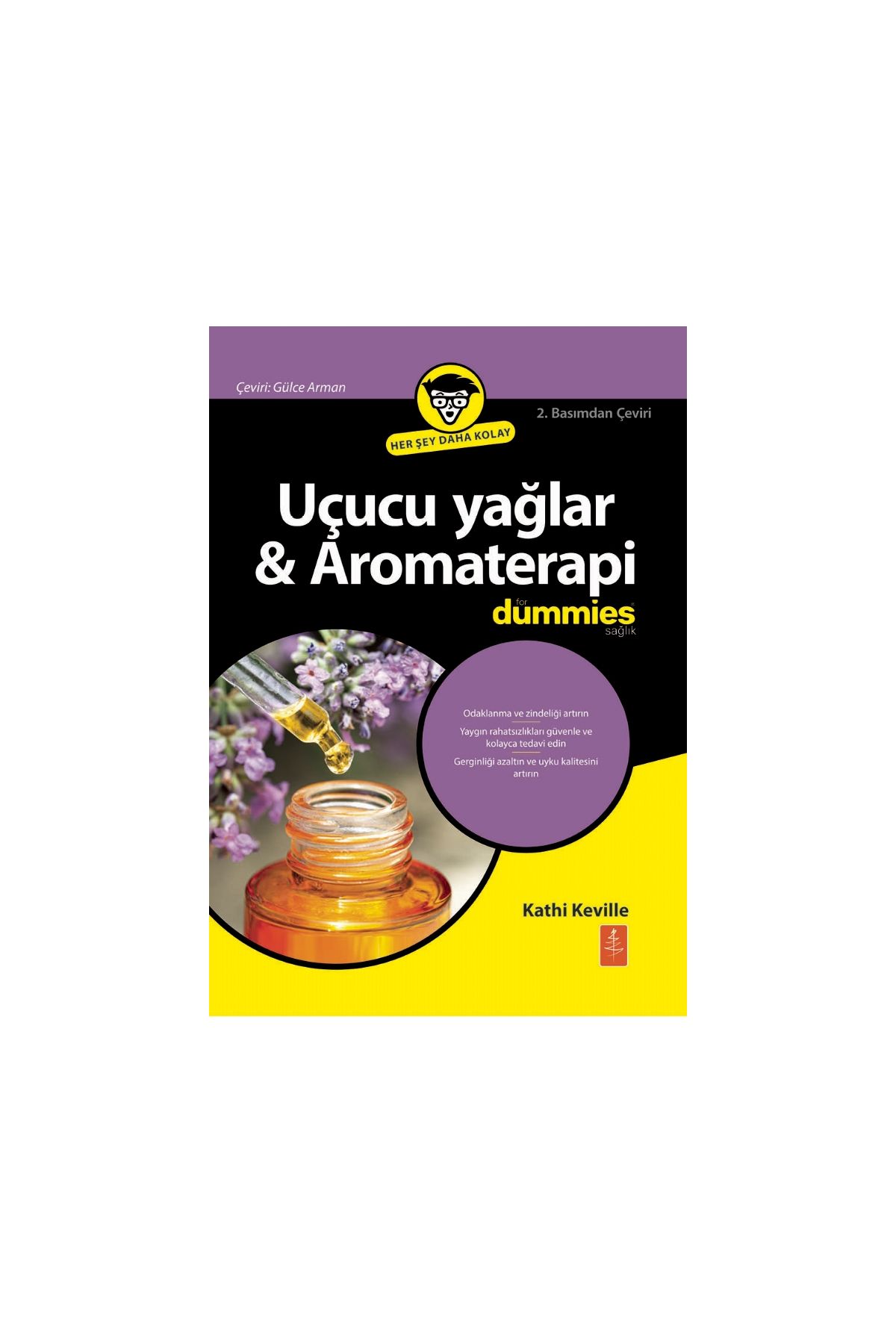 Uçucu Yağlar & Aromaterapi For Dummies / Essential Oils & Aromatherapy For Dummies