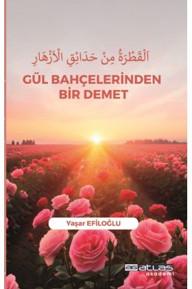 Gül Bahçelerinden Bir Demet